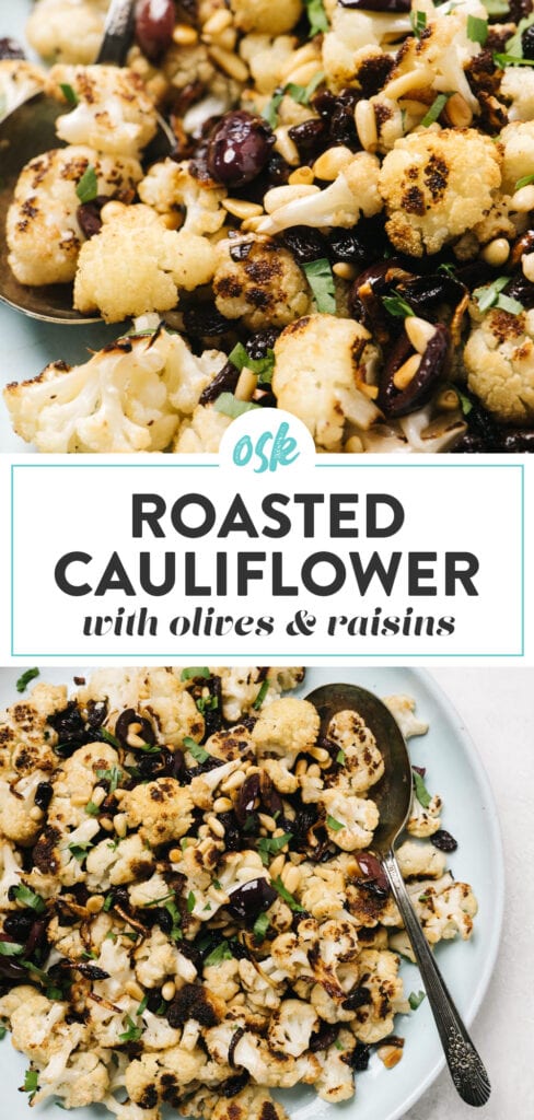 Pinterest collage for mediterranean roasted cauliflower with olives, raisins, and pine nuts.