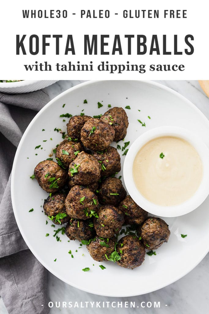 A platter of paleo and whole30 beef kofta seasoned meatballs with tahini dipping sauce.