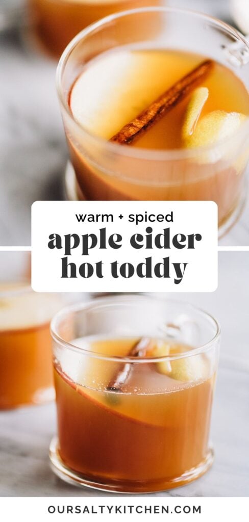 Two side view angles of an apple cider hot toddy in a glass mug garnished with a cinnamon stick and apple slices; text box in the middle reads "warm and spiced apple cider hot toddy".