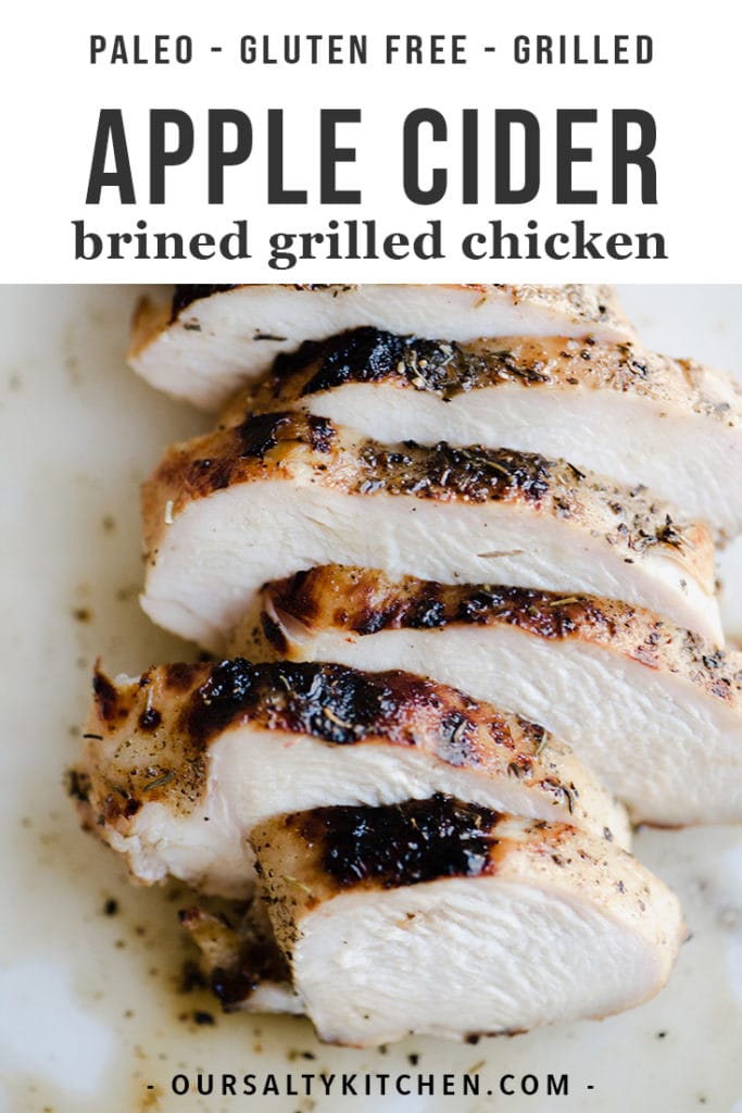 This apple cider chicken is THE BEST chicken I've ever made. Life. Changing. Chicken. The marinade is quick and easy, and the brined chicken grills up in 10 minutes to charred, juicy, sweet, and savory perfection. This is a family friendly paleo grilled chicken recipe that everyone will love!