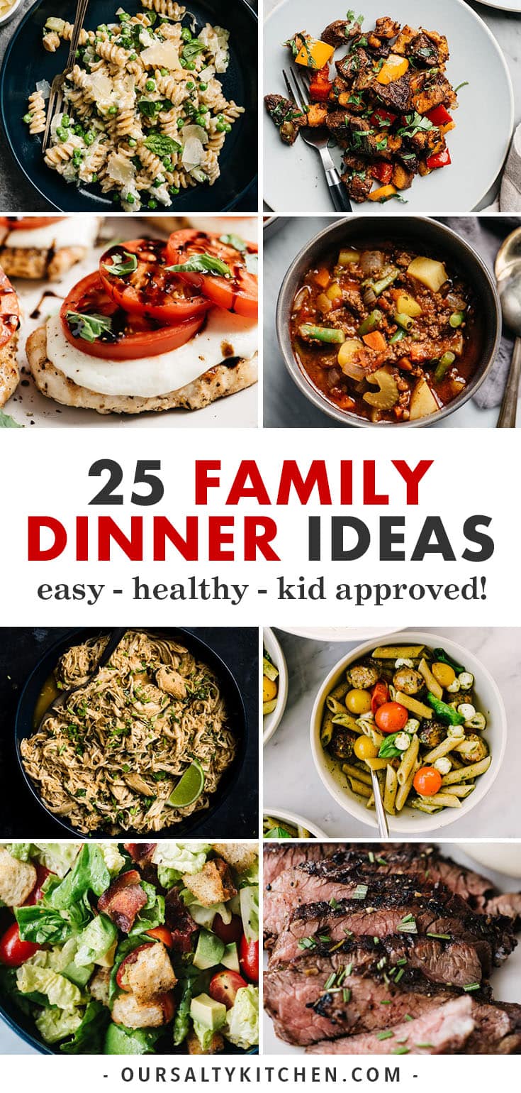 25 Kid Approved Family Dinner Recipes - Our Salty Kitchen