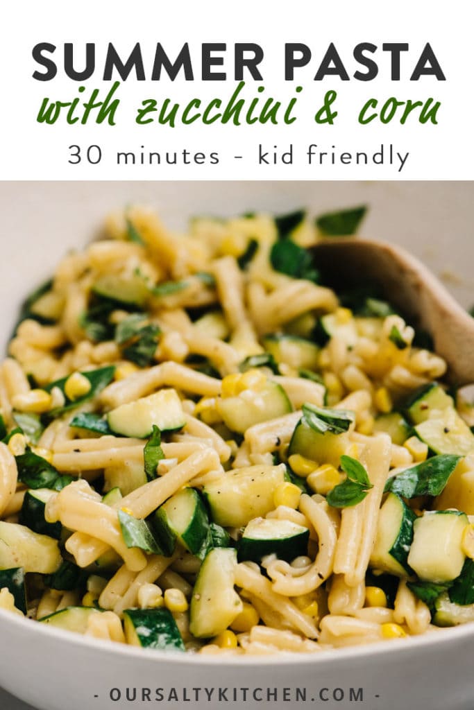Pinterest image for the recipe Summer Pasta with Zucchini and Corn.