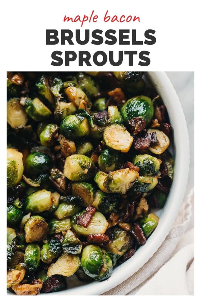 Pinterest image for a recipe for maple bacon Brussels sprouts with pecans and bourbon.