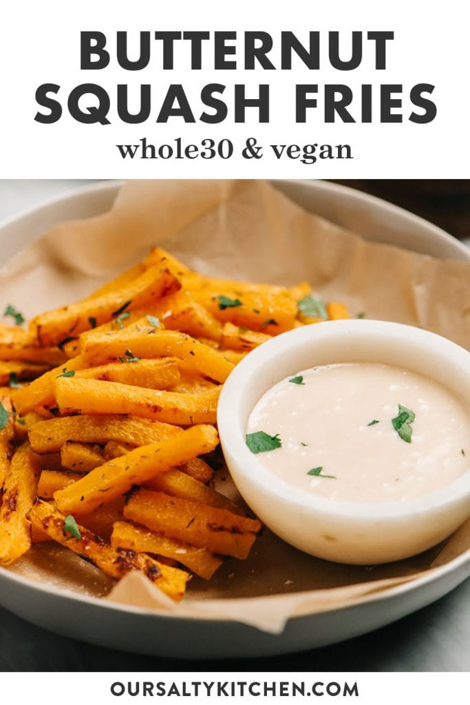 Pinterest image for whole30 and vegan butternut squash fries.