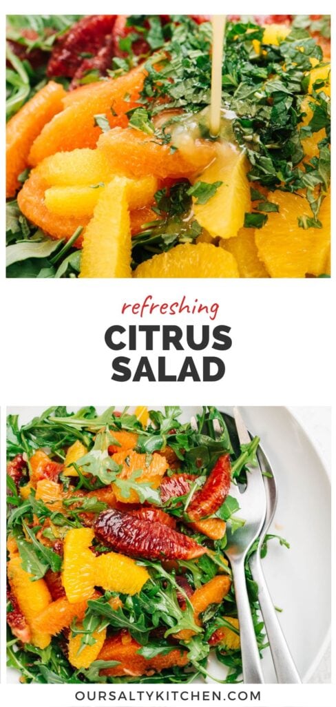Top - side view, pouring orange vinaigrette over citrus supremes, arugula and mint; bottom - silver serving utensils tucked into a citrus salad; title bar in the middle reads "refreshing citrus salad".