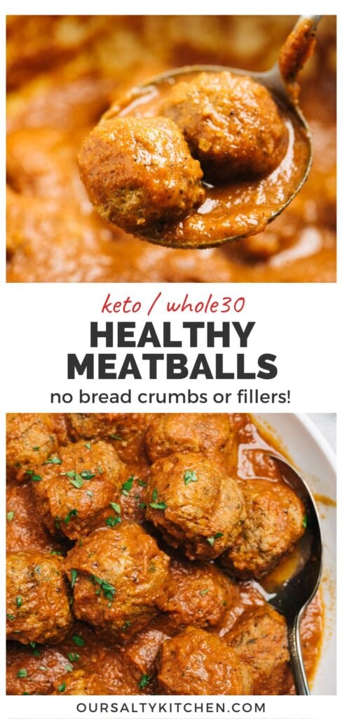 Top - gluten and grain free meatballs in marinara sauce on a ladle hovering over a dutch oven; bottom - a bowl of healthy Italian meatballs in marinara sauce; title bar in the middle reads "keto/Whole30 healthy meatballs - no bread crumbs or fillers!".