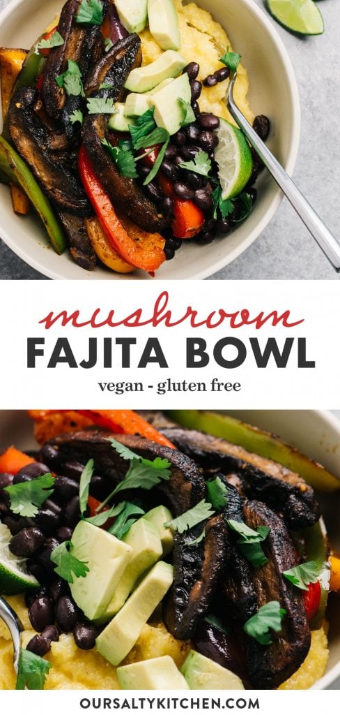Pinterest collage for a mushroom fajita bowl with polenta, black beans, and avocado.