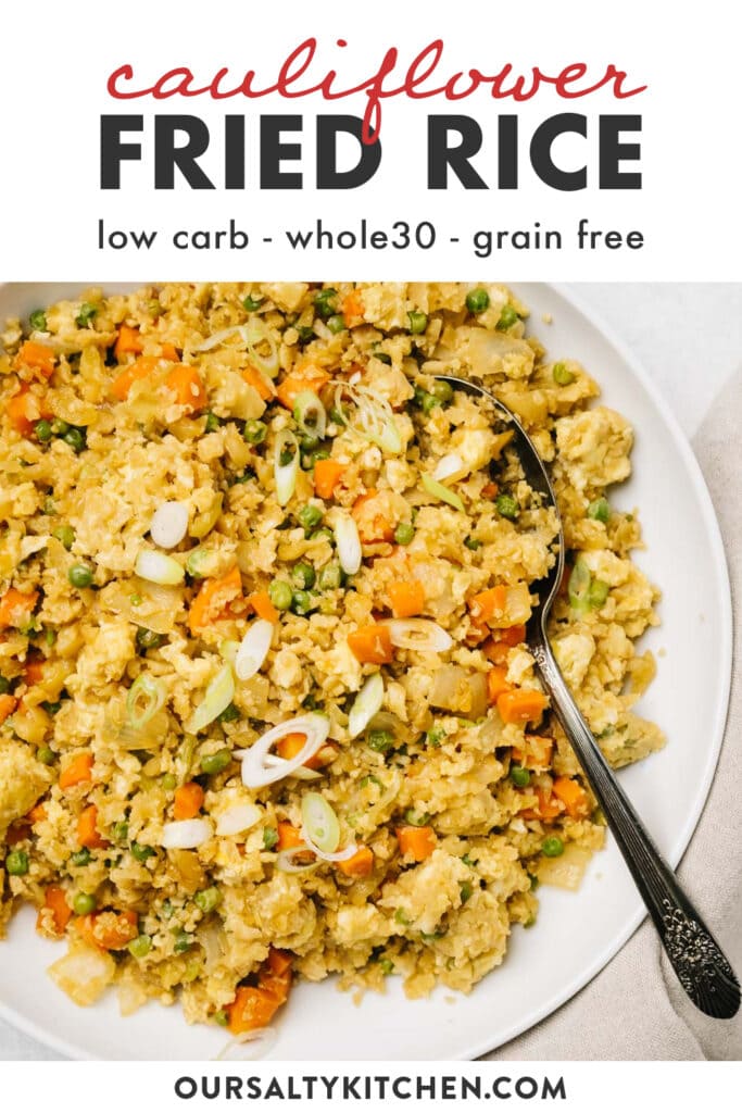 Pinterest image for a whole30, low carb, and grain free fried rice recipe made with cauliflower.