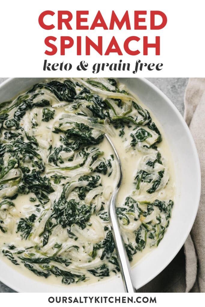 Pinterest image for a low carb and grain free creamed spinach recipe.