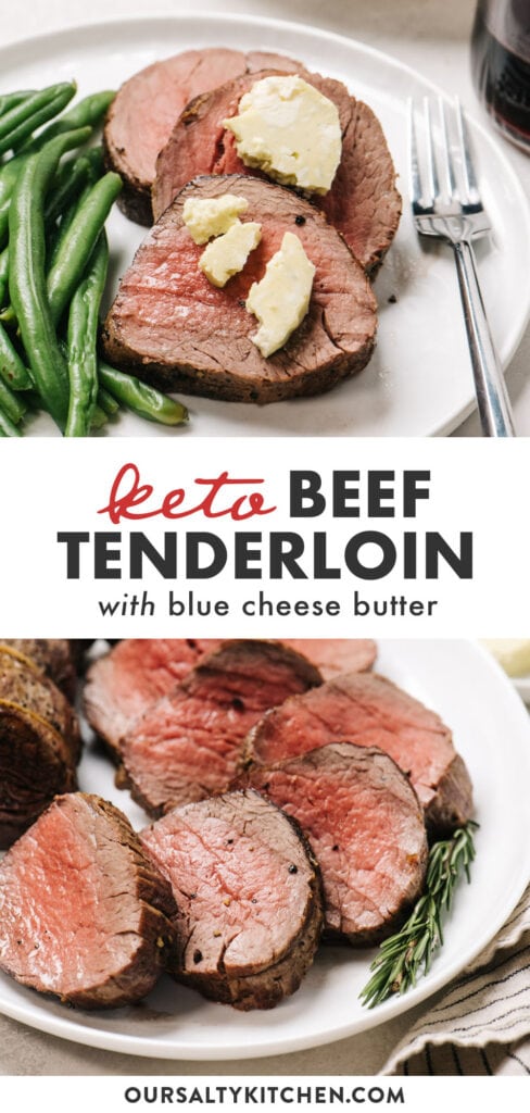 Pinterest collage for a beef tenderloin recipe with keto blue cheese butter.