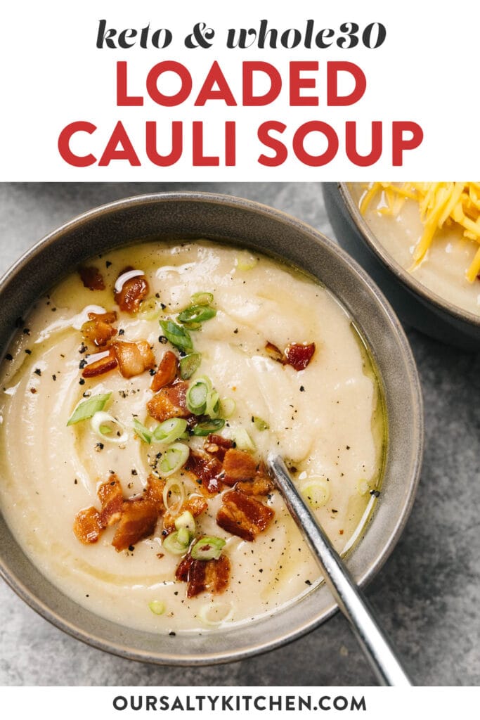 Pinterest image for a whole30 and low carb loaded cauliflower soup recipe.