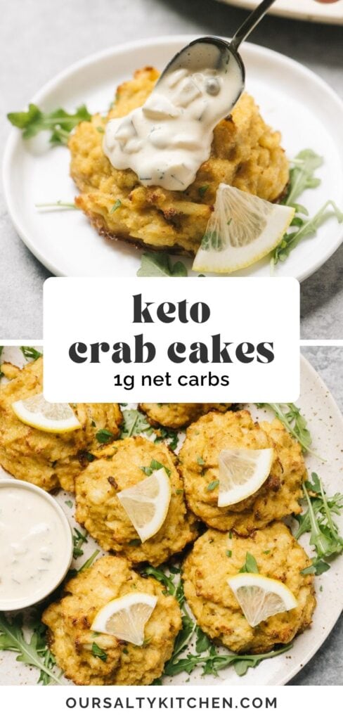 Top - side view, spooning tartar sauce onto a crab cake on a small white plate; bottom - a platter of keto crab cakes, garnished with lemon slices and arugula; text bar in the middle reads "keto crab cakes - 1g net carbs".