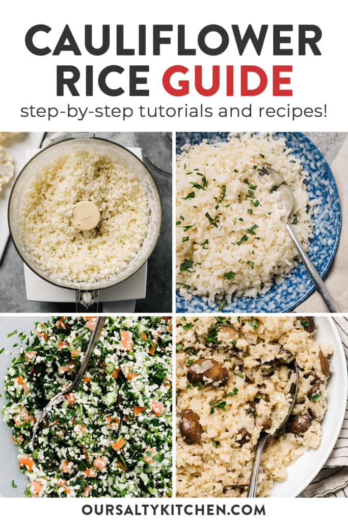 Pinterest collage for an article about how to cook cauliflower rice, how to store it, and recipes using cauliflower rice.