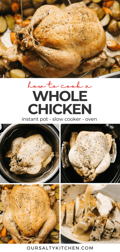 A pinterest image illustrating three easy methods to cook a whole chicken - instant pot, slow cooker, and whole roasted.