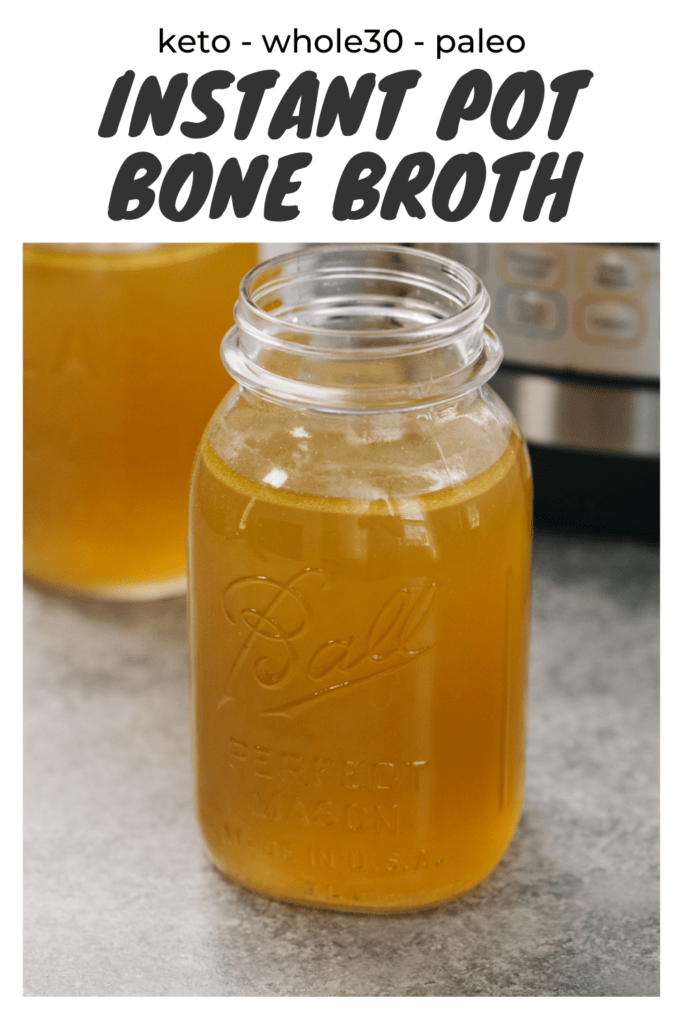 Pinterest image for an instant pot chicken bone broth recipe.
