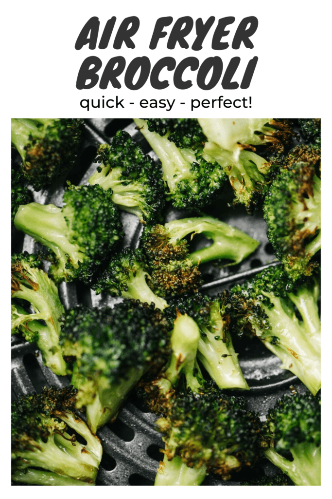 Cooked broccoli florets in the basket of an air fryer with a title bar that reads "air fryer broccoli - quick, easy, perfect".