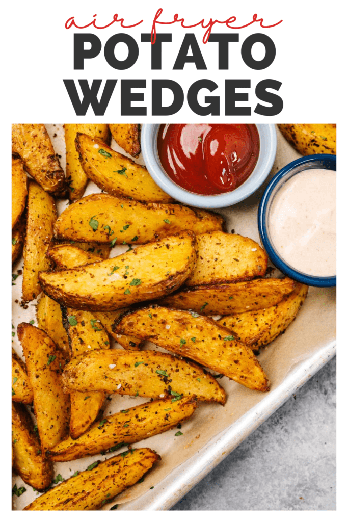 Pinterest image for crispy potato wedges cooked in the air fryer.