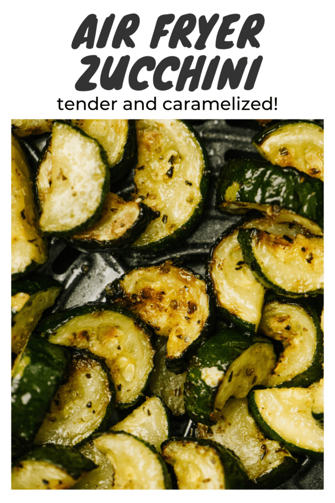 Pinterest pin for sautéed zucchini made in the air fryer.
