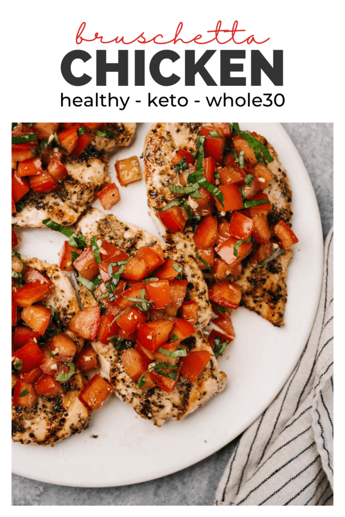 Pinterest image for healthy grilled chicken topped with tomato bruschetta - keto and whole30.