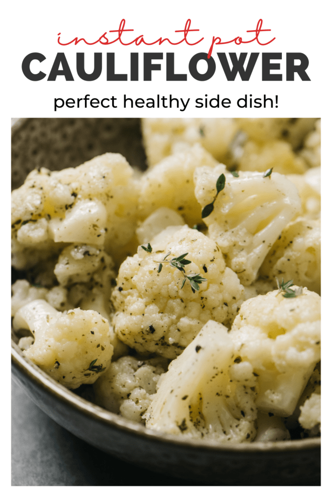Side view, instant pot cauliflower florets tossed with fresh herbs in a brown speckled bowl on a concrete background with a title bar at the top that reads "instant pot cauliflower - perfect healthy side dish!".