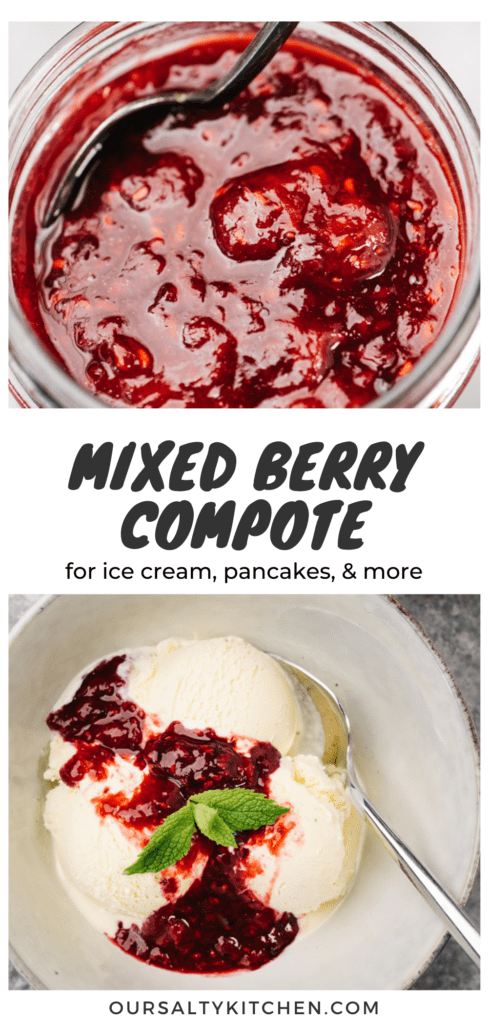 Pinterest collage for a mixed berry compote with a title bar in the middle that reads "mixed berry compote - for ice cream, pancakes, and more!"