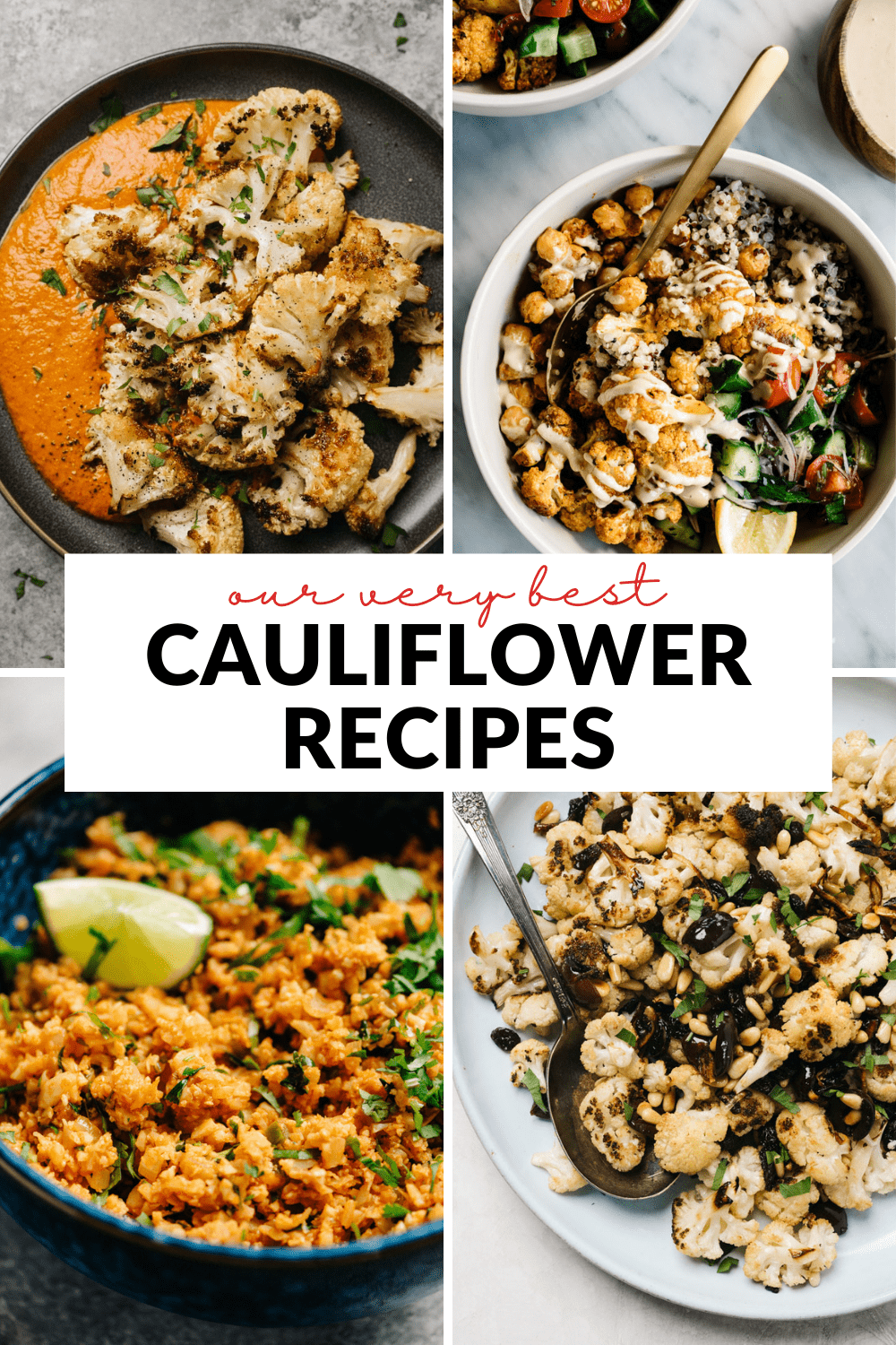 A collage of various cauliflower dishes with a title bar that reads "our very best cauliflower recipes".