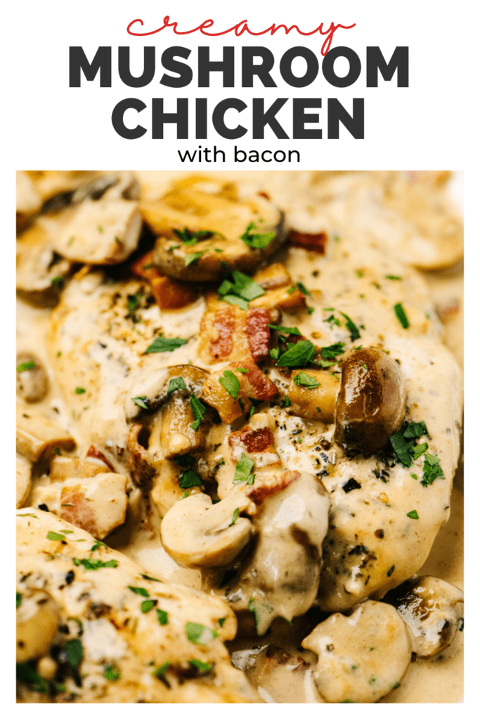 Pinterest image for creamy mushroom chicken with bacon.