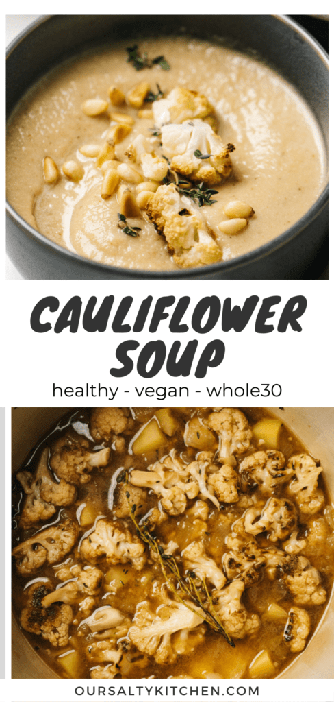Pinterest collage for a vegan and whole30 healthy cauliflower soup recipe.