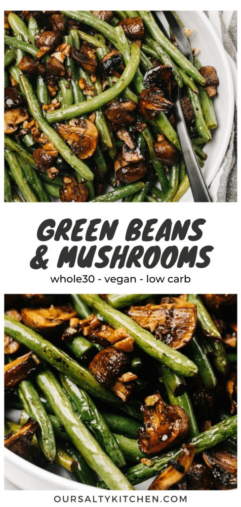 Pinterest collage for whole30, low carb, and vegan roasted mushrooms and green beans.