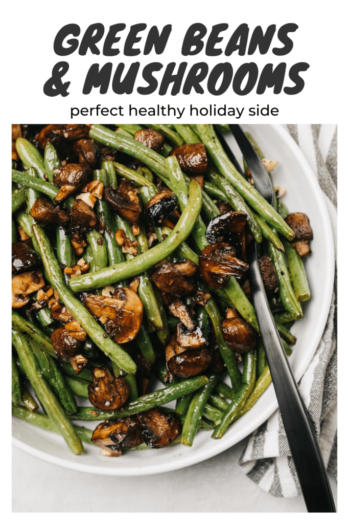 Pinterest image for roasted mushrooms and green beans, a sheet pan holiday side dish.
