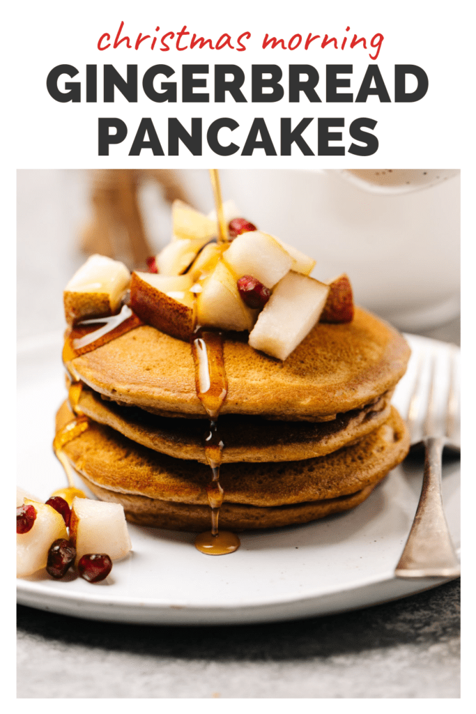 Pinterest image for christmas morning gingerbread pancakes.