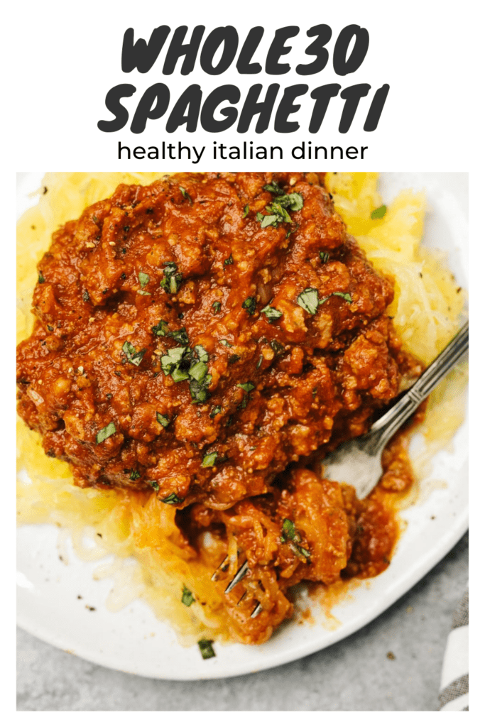 Pinterest image for Whole30 pasta made from spaghetti squash spaghetti with meat sauce.