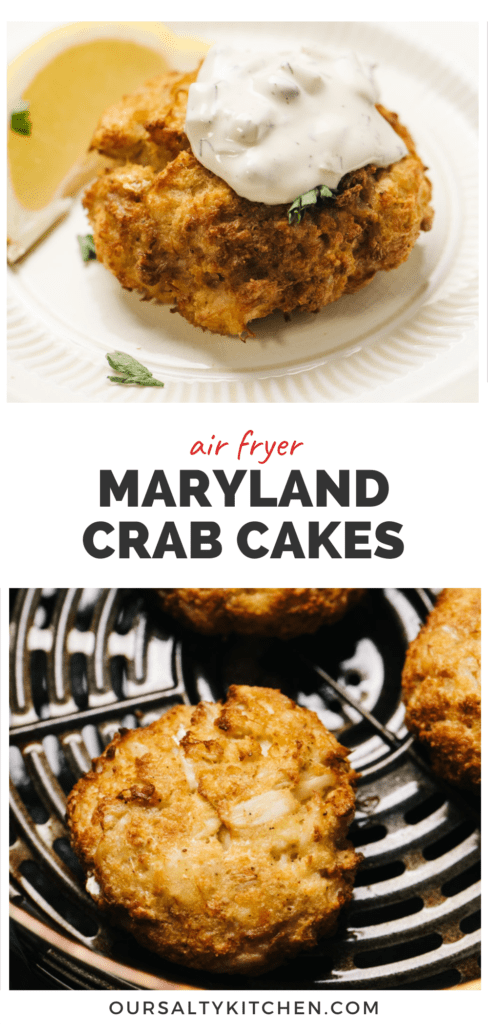 Top pic a crab cake toped with tartar sauce, bottom pic of crab cakes in an air fryer, middle banner reads air fryer Maryland Crab Cakes.