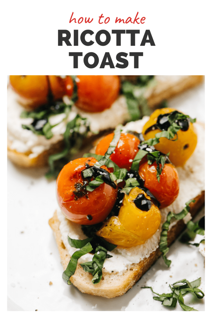 Pinterest image for a ricotta toast recipe with five variations.