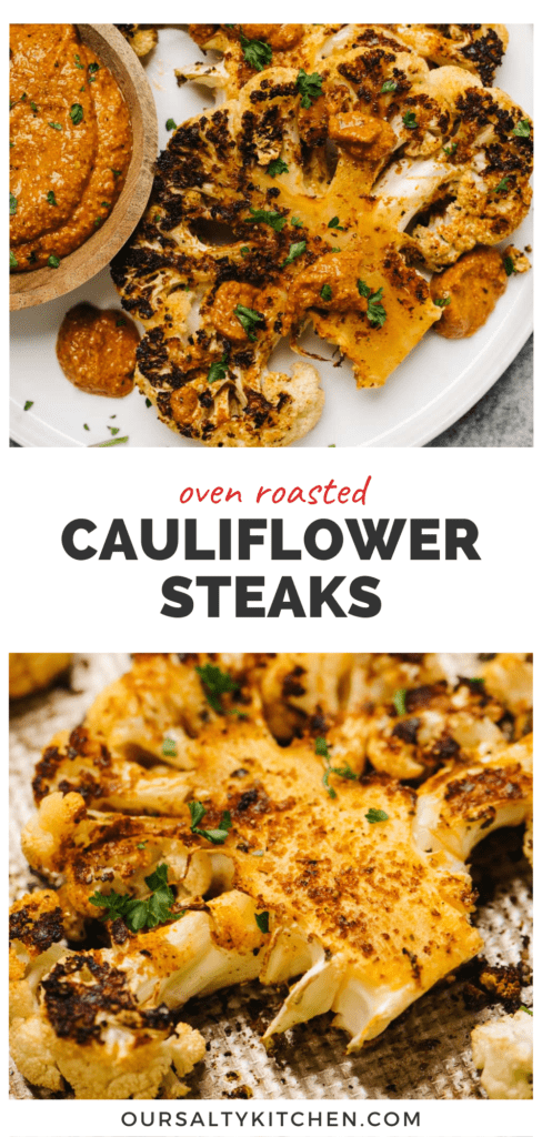 2 photos of roasted cauliflower steaks with a middle banner that reads oven roasted cauliflower steaks.