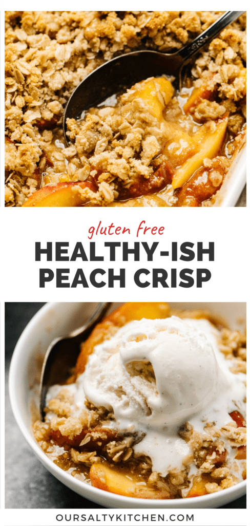 Top pic is a close up pic of peach crisp, bottom pic is of peach crisp with ice cream in a bowl, with a middle banner that reads gluten-free peach crisp.
