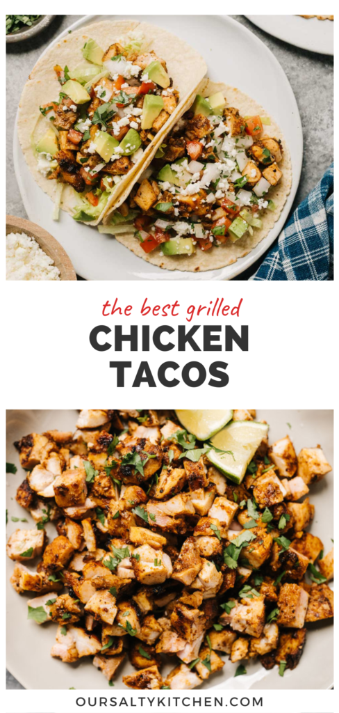 2 photos of grilled chicken tacos with a middle banner that reads the best grilled chicken tacos.