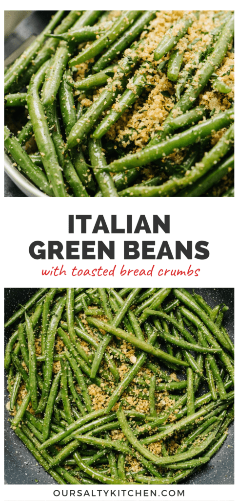 2 photos of Italian green beans with a middle banner that reads Italian green beans with toasted bread crumbs.