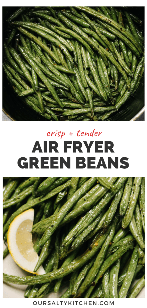 Air fryer green beans photos with a middle banner that reads crisp and tender air fryer green beans.