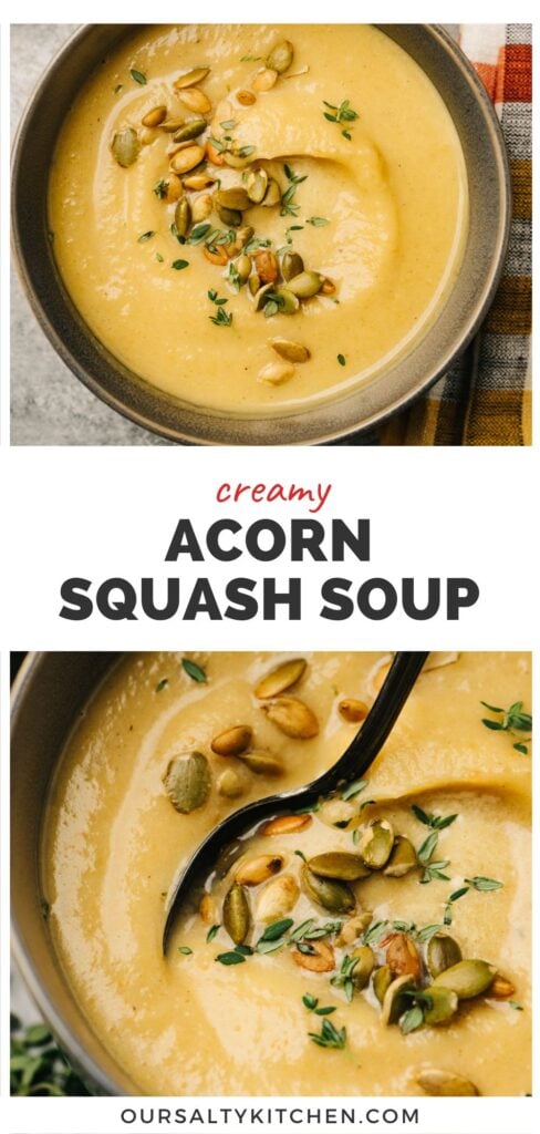 Two photos of acorn squash soup garnished with roasted pepitas and fresh thyme; title bar in the middle reads "creamy acorn squash soup"..
