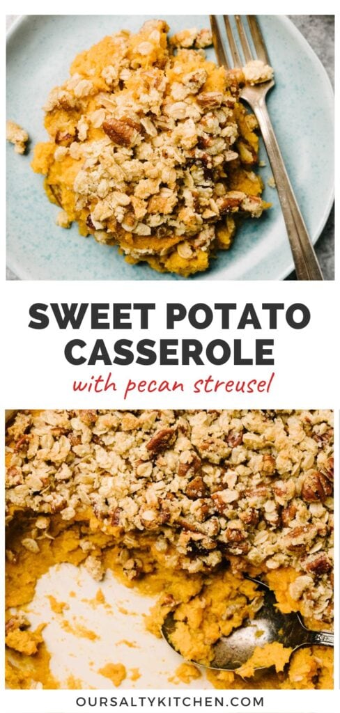 A light blue plate with a serving of sweet potato casserole and a baking dish with sweet potato casserole, with a middle banner that reads sweet potato casserole with pecan streusel.