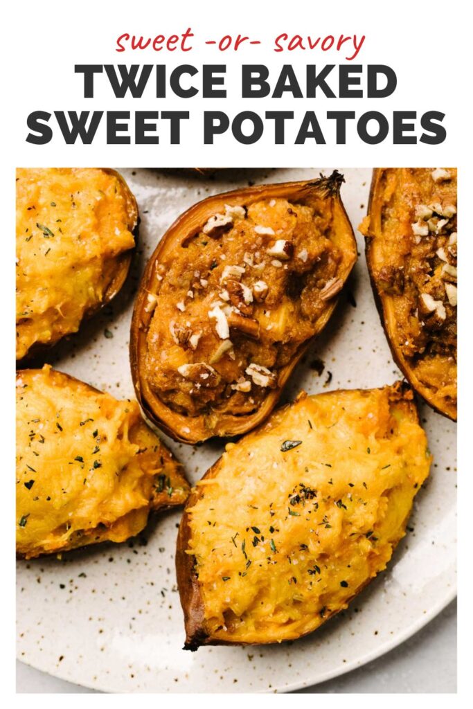 Sweet and savory twice baked sweet potatoes on a white plate with a top banner that reads sweet or savory twice baked sweet potatoes.