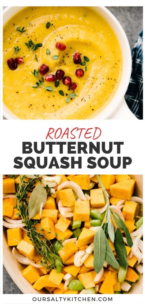 Top - a bowl of creamy roasted butternut squash soup; bottom - butternut squash, onions, and celery in a casserole dish with fresh thyme, sage, and a bay leaf; title bar in the middle reads "roasted butternut squash soup".