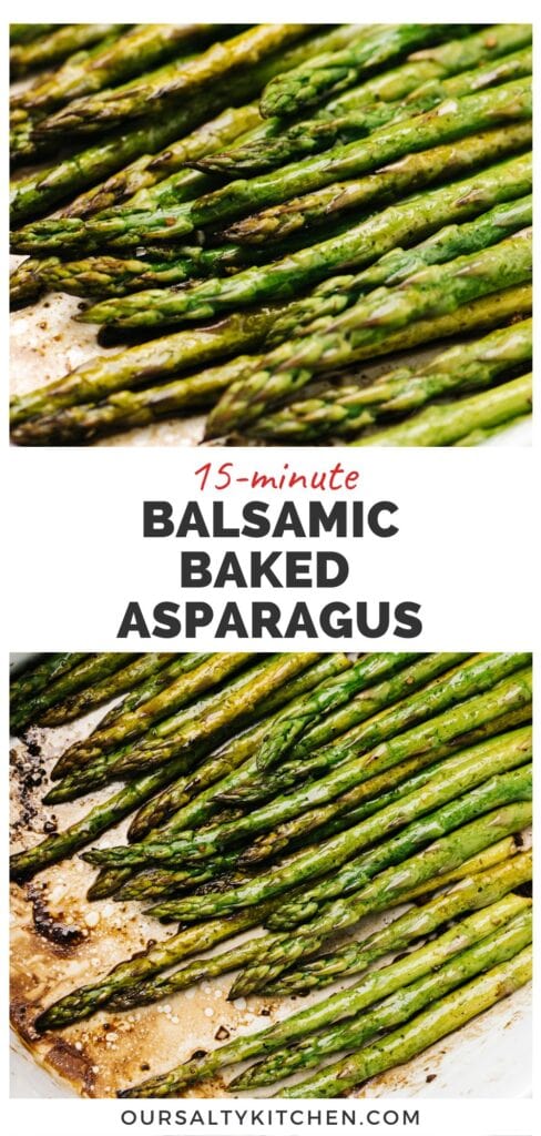 Top - side view, baked asparagus in a casserole dish; bottom - baked asparagus spears with balsamic vinegar in a casserole dish; title bar in the middle reads "15-minute balsamic baked asparagus".