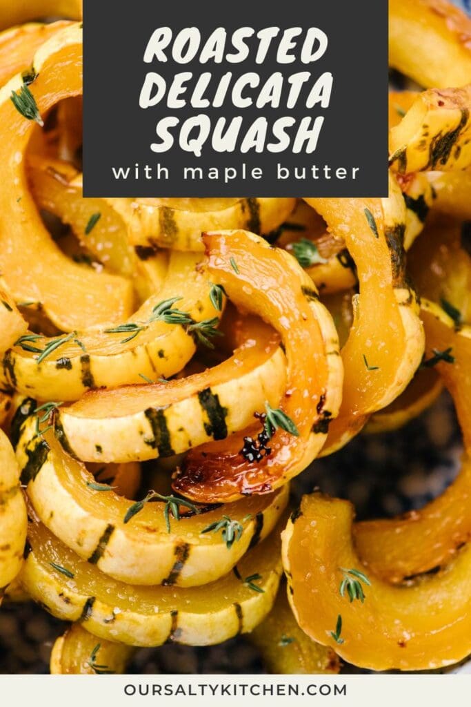 Side view, detail of roasted delicata squash slices in a blue speckled bowl, garnished with fresh thyme; title bar at the top reads "roasted delicata squash with maple butter".