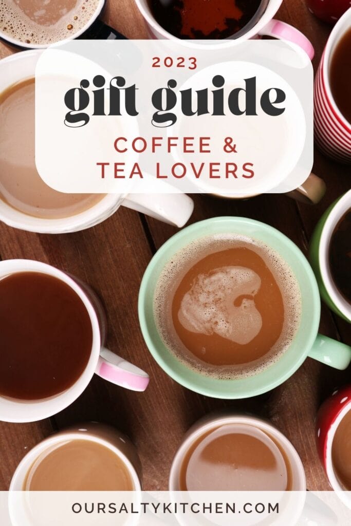 A collection of colored mugs on a wood background filled with coffee and tea; text overlay reads "2023 gift guide for coffee and tea lovers".