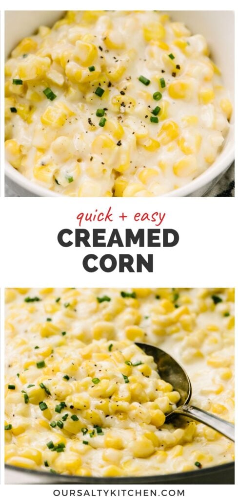 Top - side view, creamed corn in a small white bowl garnished with fresh chives; bottom - a serving spoon tucked into a skillet of homemade cream style corn; title bar in the middle reads "quick and easy creamed corn".